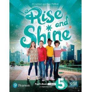 Rise and Shine 5: Pupil´s Book and eBook with Online Practice and Digital Resources - Viv Lambert, Cheryl Pelteret