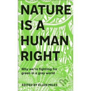 Nature Is A Human Right - Ellen Miles
