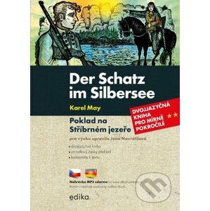 Der Schatz im Silbersee / Poklad na Stříbrném jezeře - Jana Navrátilová, Jan Šenkyřík (ilustrátor)