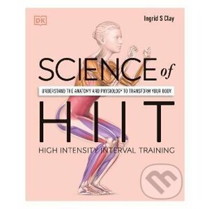 Science of HIIT - Ingrid S. Clay