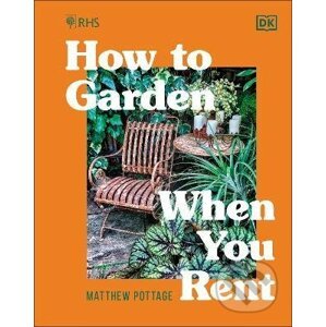 RHS How to Garden When You Rent - Matthew Pottage