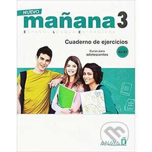 Nuevo Maňana 3/A2-B1: Cuaderno de Ejercicios - Pedro de Sonia García