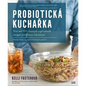 Probiotická kuchařka - Kelli Foster