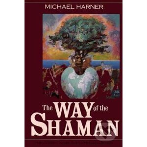 The Way of the Shaman - Michael Harner