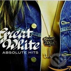 Great White: Absolute Hits - Great White