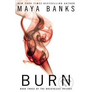 Burn - Maya Banks