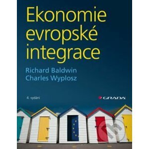 Ekonomie evropské integrace - Richard Baldwin, Charles Wyplosz