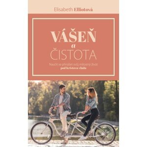 Vášeň a čistota - Elisabeth Elliot