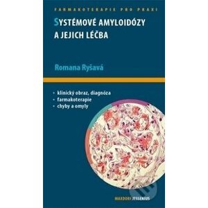 Systémové amyloidózy a jejich léčba - Romana Ryšavá