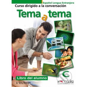 Tema a tema C1: Libro del alumno - Učebnice - Anna Turza Ferré, Vanessa Coto Bautista