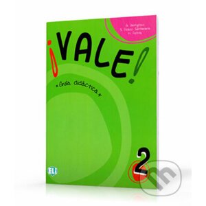 Vale! 2: Guía didáctica A1 - H. Puchta, S. Peláez Santamaria, G. Gerngross