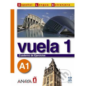 Vuela 1/A1: Cuaderno de Ejercicios - Ángeles María Martínez Álvarez