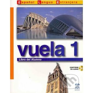 Vuela 1/A1: Libro del Alumno - Ángeles María Martínez Álvarez