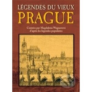 Légendes du Vieux Prague - Magdalena Wagnerová