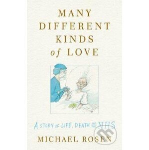 Many Different Kinds of Love - Michael Rosen