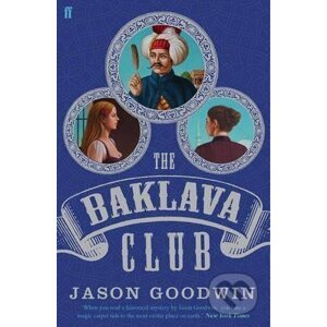 The Baklava Club - Jason Goodwin