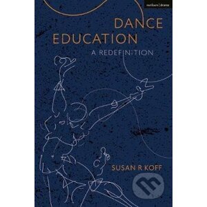 Dance Education - Susan R. Koff