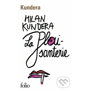 La plaisanterie - Milan Kundera