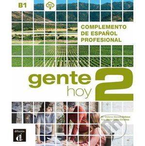 Gente Hoy 2 (B1) – Complemento de esp. Profesional - Klett