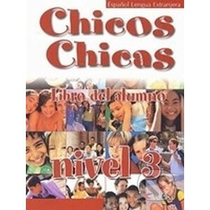Chicos Chicas 3: učebnice - María Ángeles Palomino