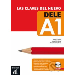Las claves del nuevo DELE A1 - M.J. Martínez, M.P. Soria, E. Conejo