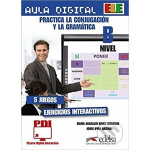 Practica la conjugación y la gramática B - Rasero Ipina, José Leonardo Rivas, María Aránzazu