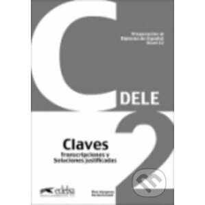 Preparacion DELE : Claves - C2 (2012) - Edelsa