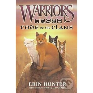 Warriors Guide: Code of the Clans - Erin Hunter