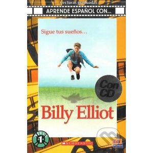 Aprende espańol con. Nivel 1 (A1) Billy Elliot - Libro + CD - Edinumen