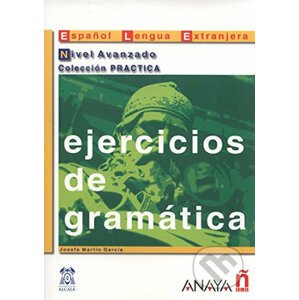 Ejercicios de gramática: Avanzado - Martin Josefa Garcia