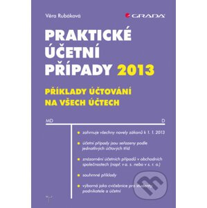 Praktické účetní případy 2013 - Věra Rubáková