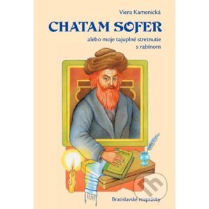 Chatam Sofer alebo moje tajuplné stretnutie s rabínom - Viera Kamenická
