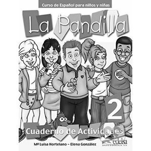 La Pandilla: 2 Cuaderno de actividades - Elena González, Luisa Hortelano