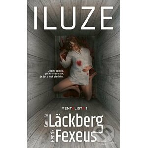 Iluze - Camilla Läckberg, Henrik Fexeus