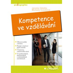 Kompetence ve vzdělávání - Jaroslav Veteška, Michaela Tureckiová