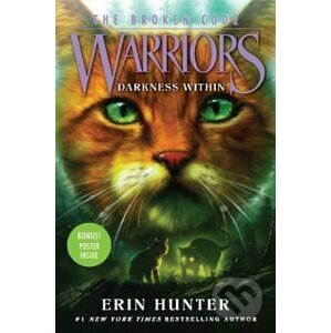 Warriors: The Broken Code #4: Darkness Within - Erin Hunter