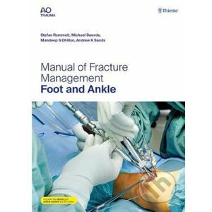 Manual of Fracture Management - Foot and Ankle - Stefan Rammelt