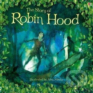 The Story of Robin Hood - Lloyd Rob Jones, Alan Marks (ilustrátor)