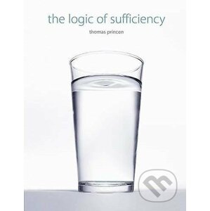 The Logic of Sufficiency - Thomas Princen