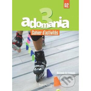 Adomania 3 (A2) Cahier d´activités + CD audio + Parcours digital - Hachette Francais Langue Étrangere