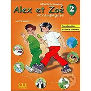 Alex et Zoé 2 (A1.2): Livre de l´éleve - Colette Samson