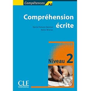 Compréhension ecrité: Niveau 2 A2/B1 - Sylvie Poisson-Quinton