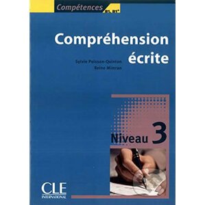 Compréhension ecrité: Niveau 3 B1/B1+ - Sylvie Poisson-Quinton