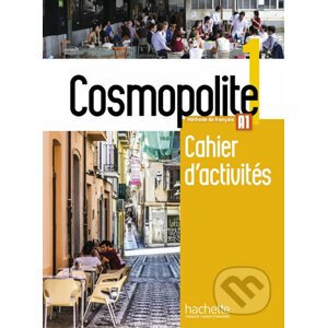Cosmopolite 1 (A1) Cahier d´activités + CD audio - Nathalie Hirschsprung