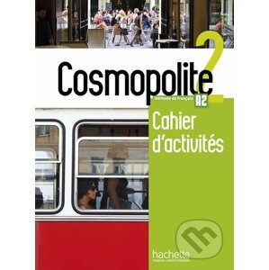 Cosmopolite 2 (A2) Cahier d´activités + CD audio - Hachette Francais Langue Étrangere