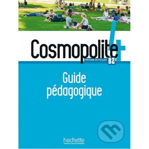 Cosmopolite 4 (B2) Guide pédagogique - Nathalie Hirschsprung