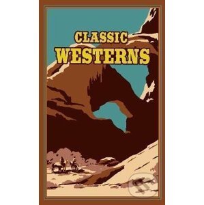 Classic Westerns - Owen Wister