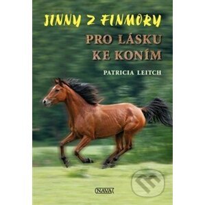Pro lásku ke koním - Patricia Leitch