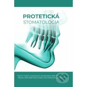 Protetická stomatológia - Martin Tvrdoň