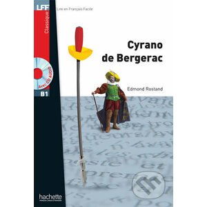 LFF B1: Cyrano de bergerac + CD audio MP3 - Edmond Rostand